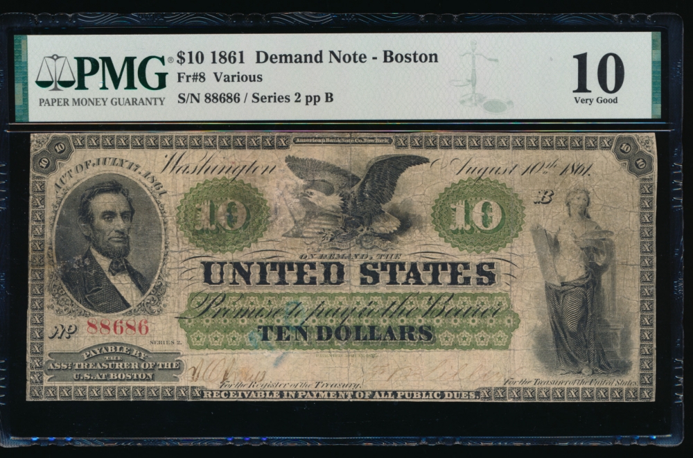 Fr. 8 1861 $10  Demand Note Boston PMG 10 comment 88686