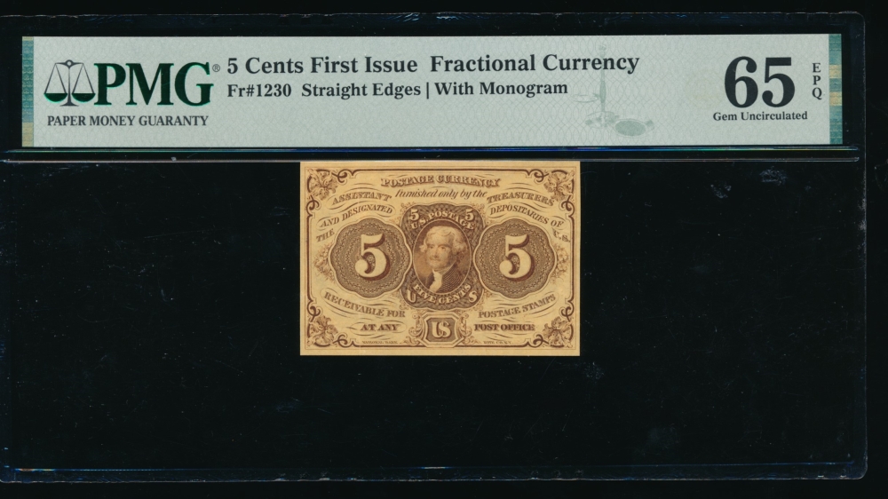 Fr. 1230  $0.05  Fractional First Issue: Straight Edges with Monogram PMG 65EPQ no serial number