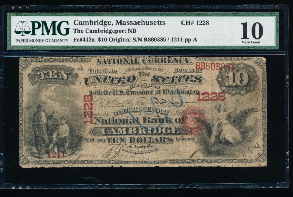 Fr. 412a 1865 $10  National: First Series Ch #1228 The Cambridgeport N B of Cambridge, Massachusetts PMG 10 comment 1211