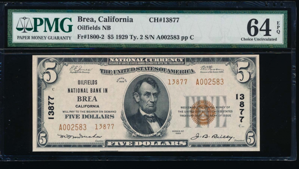 Fr. 1800-2 1929 $5  National: Type II Ch #13877 Oilfields National Bank in Brea, California PMG 64EPQ A002583