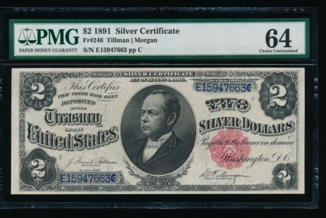 Fr. 246 1891 $2  Silver Certificate  PMG 64 E15947663