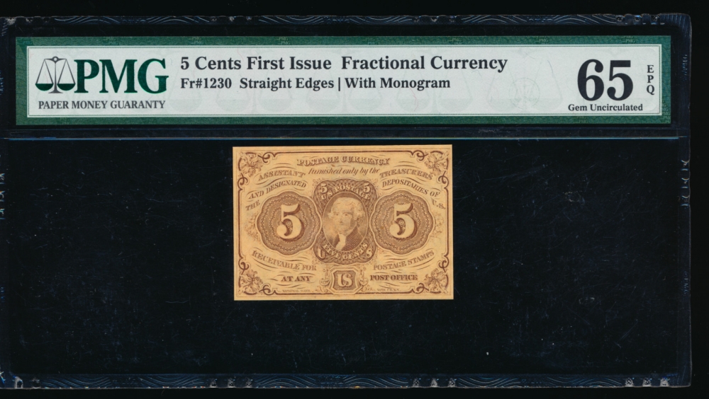 Fr. 1230  $0.05  Fractional First Issue: Straight Edges with  Monogram PMG 65EPQ no serial number