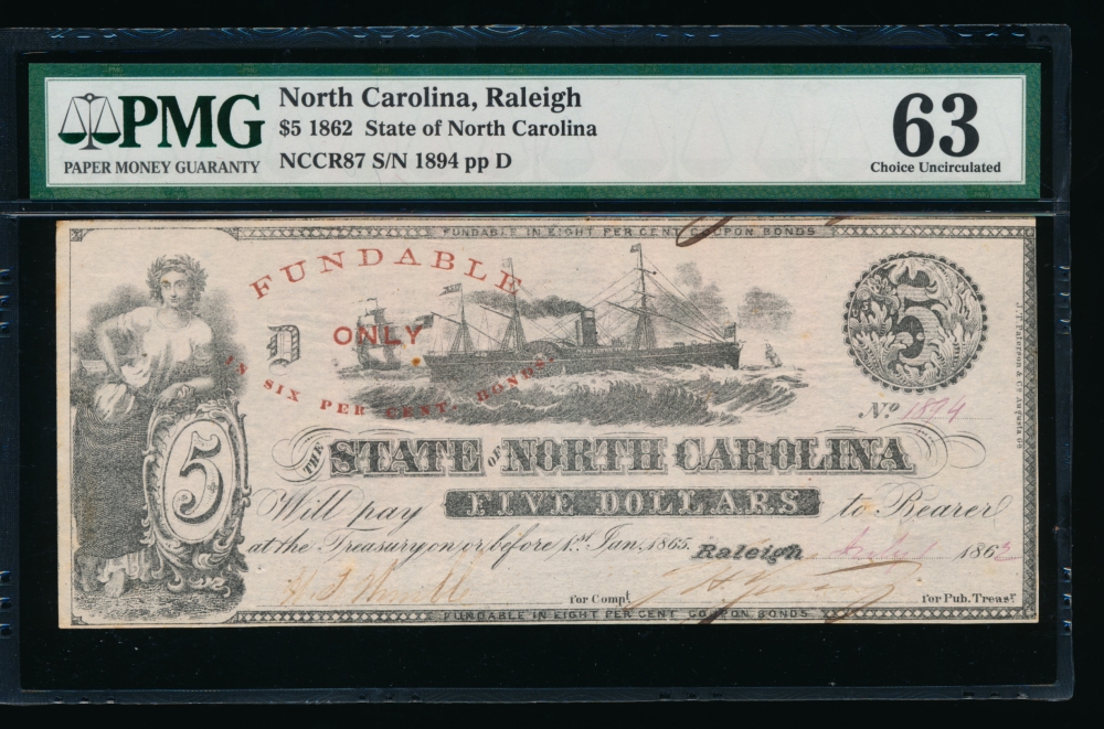 Fr. Cr NC-87 1862 $5  Obsolete State of North Carolina, Raleigh PMG 63 comment 1894 D