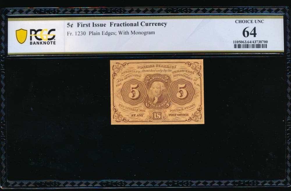 Fr. 1230  $0.05  Fractional First Issue: Straight Edges with  Monogram PCGS 64 no serial number