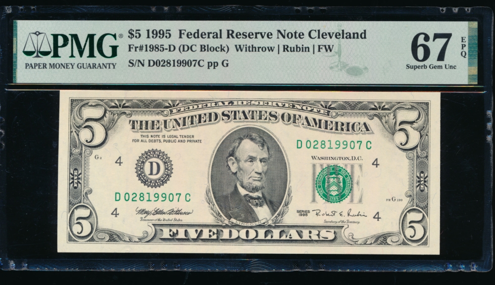 Fr. 1985-D 1995 $5  Federal Reserve Note Cleveland PMG 67EPQ D02819907C obverse