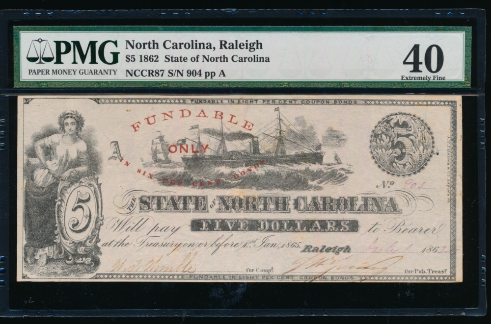Fr. Cr NC-87 1862 $5  Obsolete State of North Carolina, Raleigh PMG 40 comment 904 A obverse