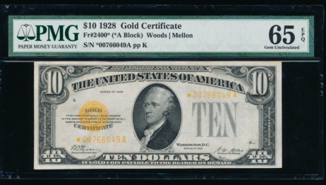 Fr. 2400 1928 $10  Gold Certificate *A block PMG 65EPQ *00766049A