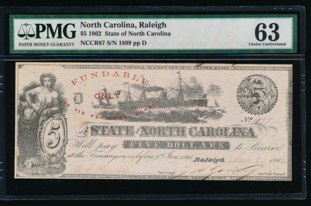 Fr. Cr NC-87 1862 $5  Obsolete State of North Carolina, Raleigh PMG 63 1899 obverse