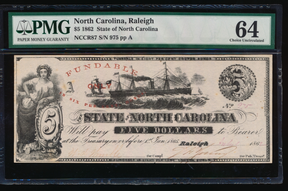 Fr. Cr NC-87 1862 $5  Obsolete State of North Carolina, Raleigh PMG 64 975 A obverse