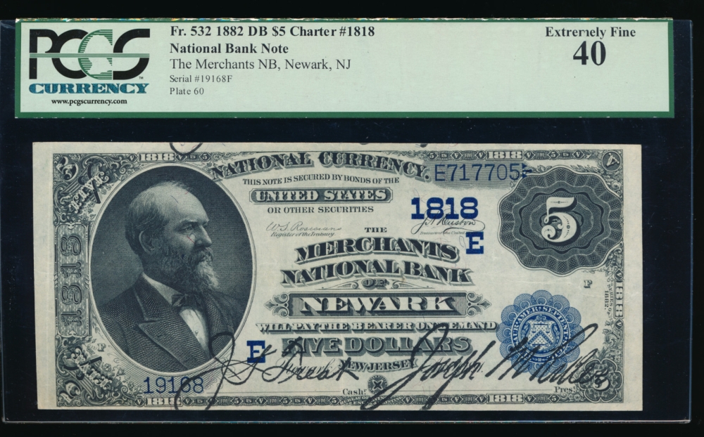 Fr. 532 1882 $5  National: Date Back Ch #1818 The Merchants NB of Newark, New Jersey PCGS-C 40 19168 obverse