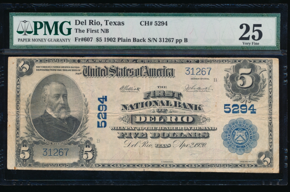 Fr. 607 1902 $5  National: Plain Back Ch #5294 The First National Bank of Del Rio, Texas PMG 25 comment 31267