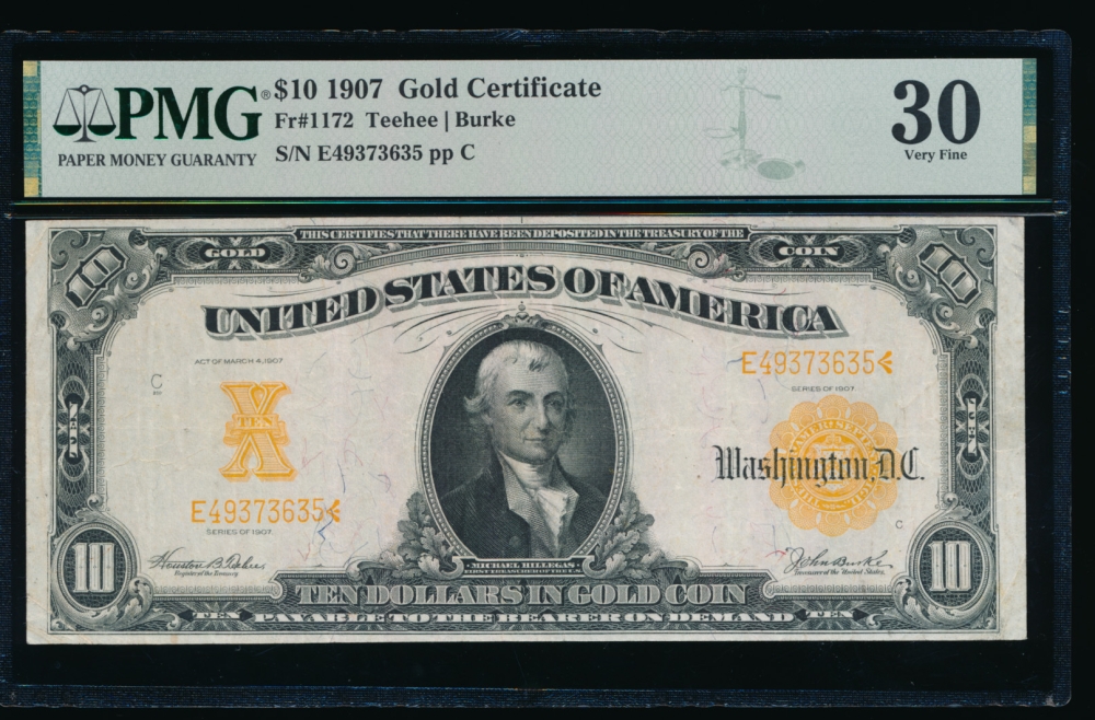 Fr. 1172 1907 $10  Gold Certificate  PMG 30 E49373635