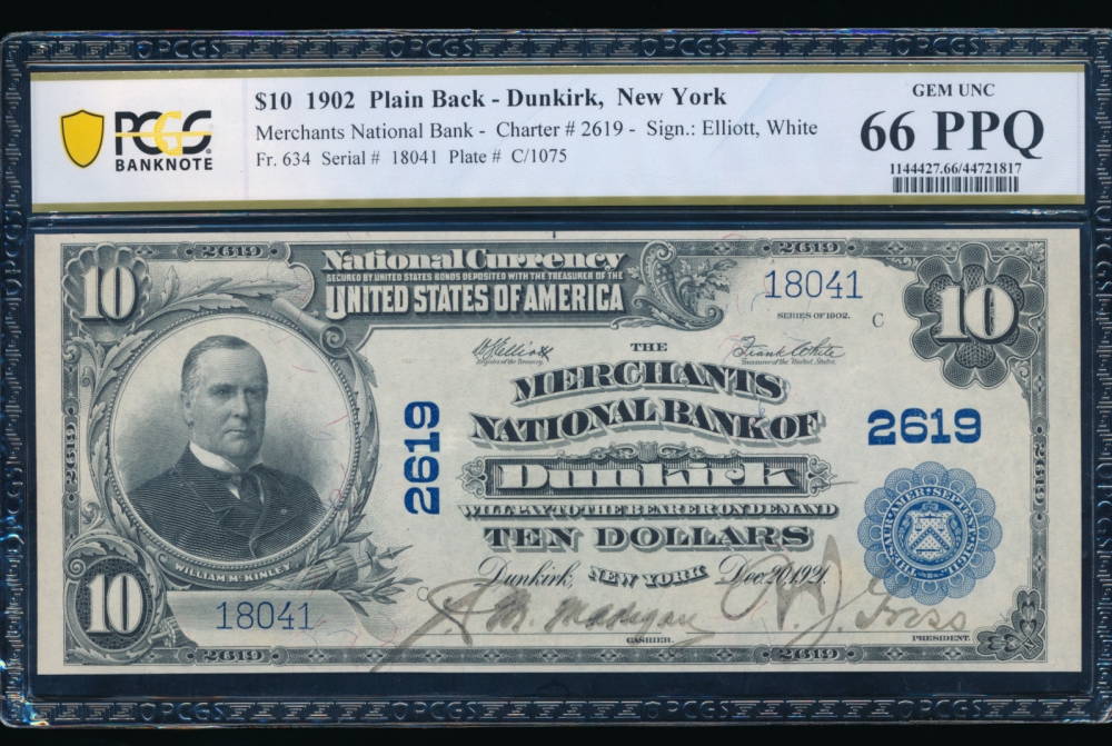 Fr. 634 1902 $10  National: Plain Back Ch #2619 The Merchants National Bank of Dunkirk, New York PCGS 66PPQ 18041