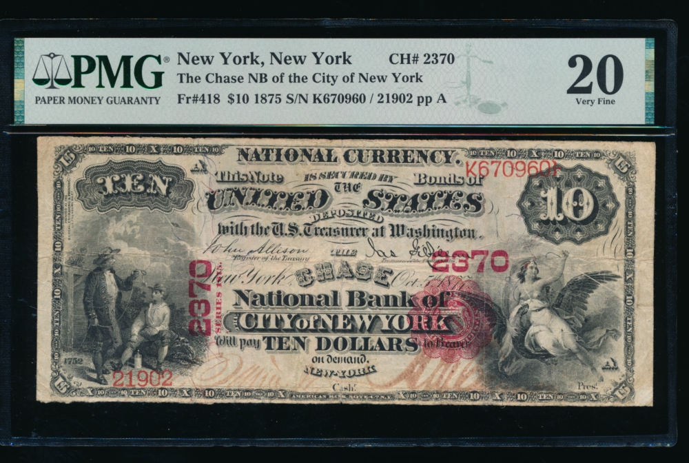 Fr. 418 1875 $10  National: Original Series Ch #2370 The Chase National Bank of the City of New York, New York PMG 20 comment 21902