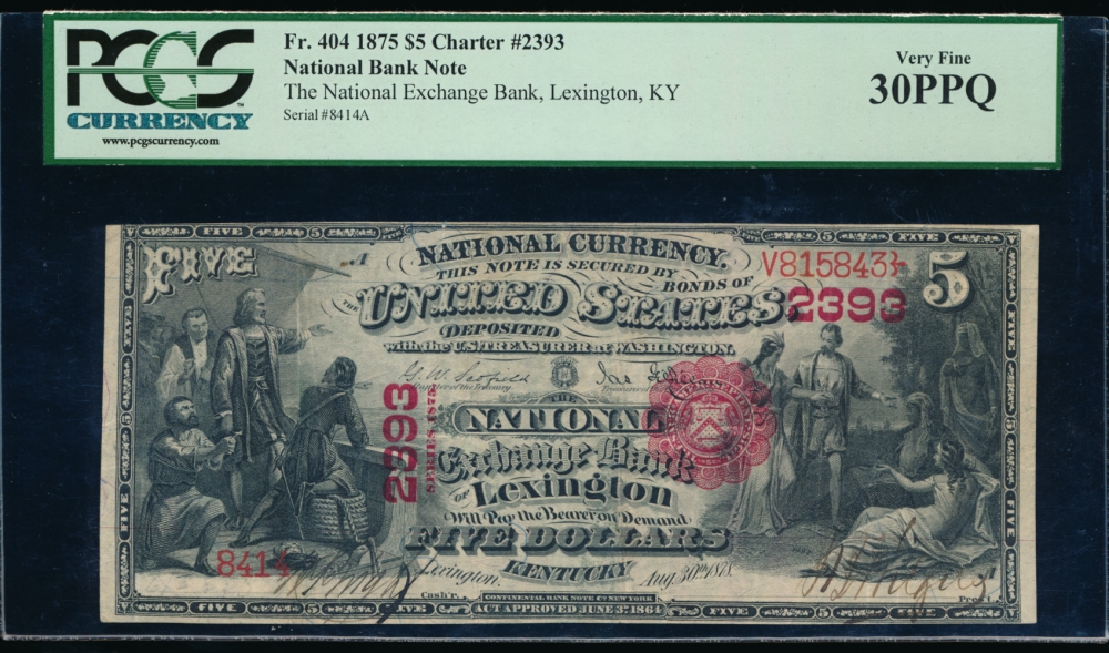 Fr. 404 1875 $5  National: Original Series Ch #2393 The National Exchange Bank of Lexington, Kentucky PCGS-C 30PPQ 8414 obverse