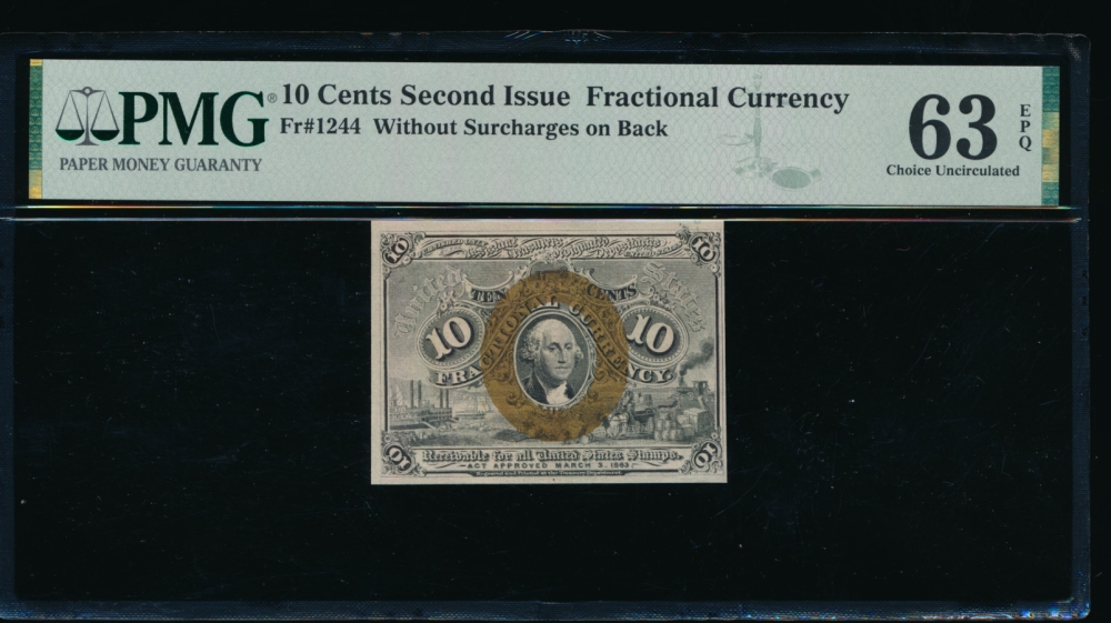 Fr. 1244  $0.10  Fractional Second Issue; no surchages PMG 63EPQ no serial number