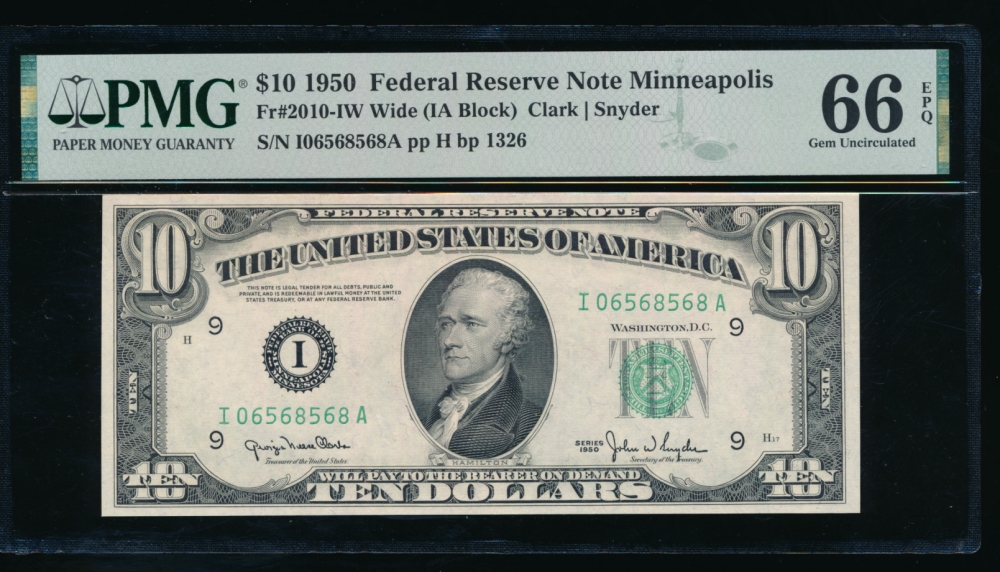 Fr. 2010-I 1950 $10  Federal Reserve Note Minneapolis wide PMG 66EPQ I06568568A obverse
