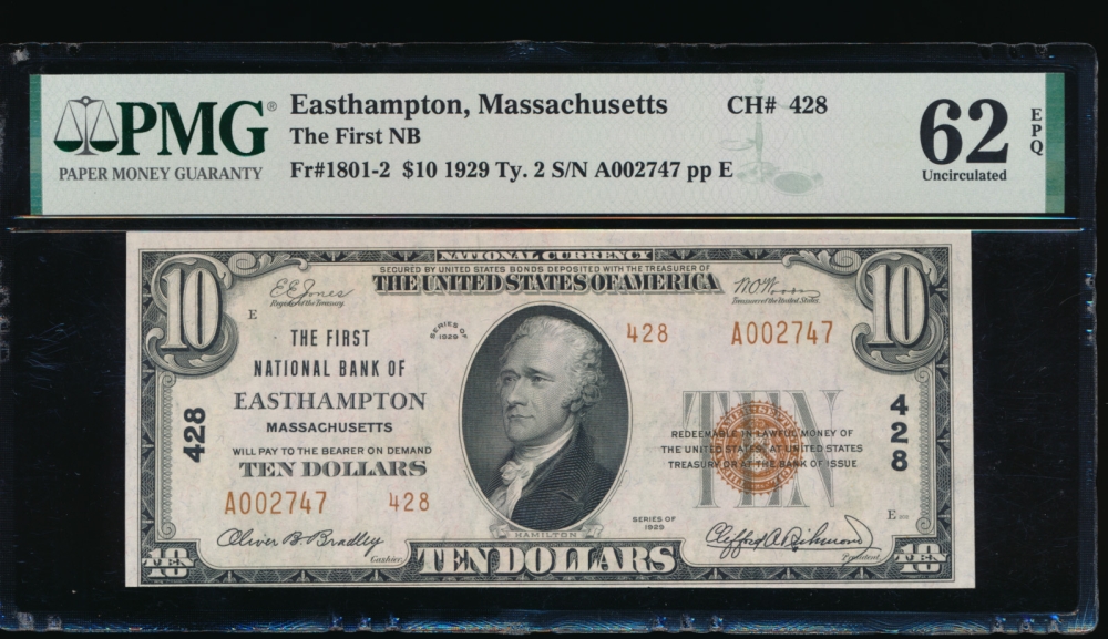 Fr. 1801-2 1929 $10  National: Type II Ch #428 The First National Bank of EastHampton, Massachusetts PMG 62EPQ A002747