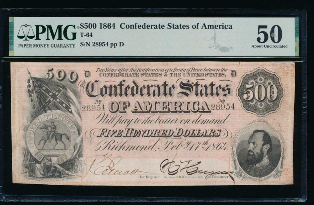 Fr. T-64 1864 $500  Confederate  PMG 50 comment 28954