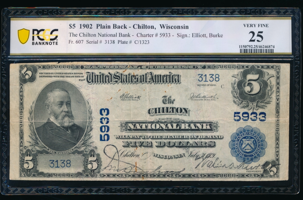 Fr. 607 1902 $5  National: Plain Back Ch #5933 The Chilton National Bank Chilton, Wisconsin PCGS 25 comment 3138