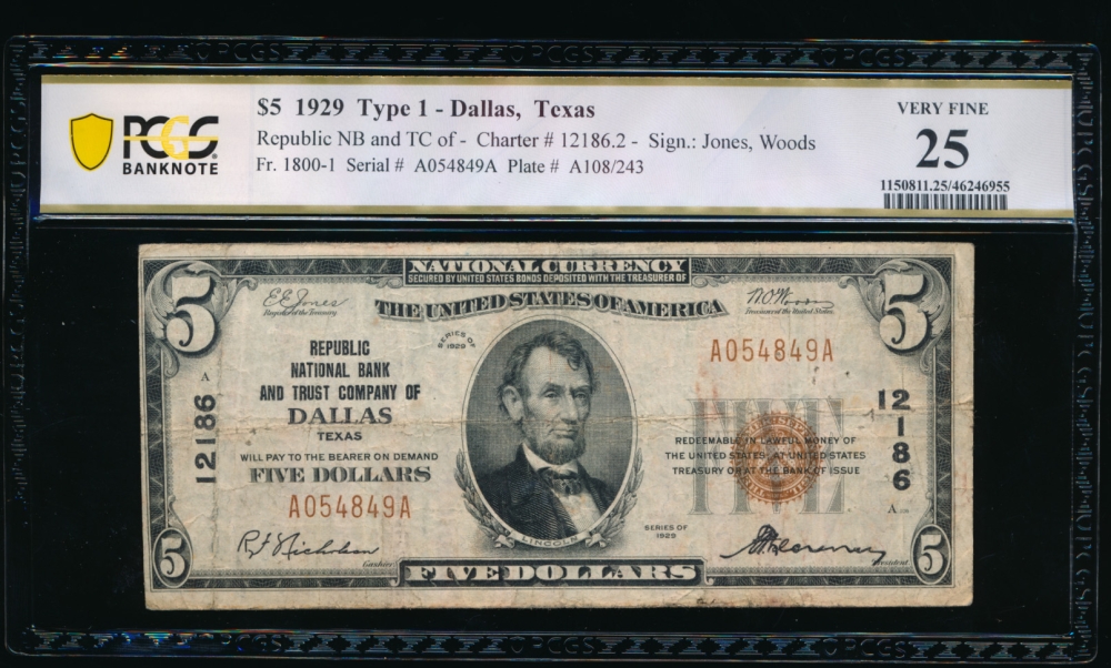 Fr. 1800-1 1929 $5  National: Type I Ch #12186 Republic National Bank and Trust Compnay of Dallas, Texas PCGS 25 comment A054849A