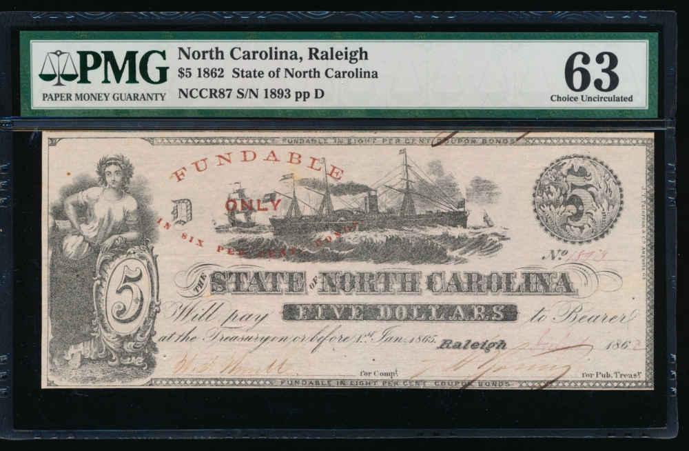 Fr. Cr NC-87 1862 $5  Obsolete State of North Carolina, Raleigh PMG 63 1893 D
