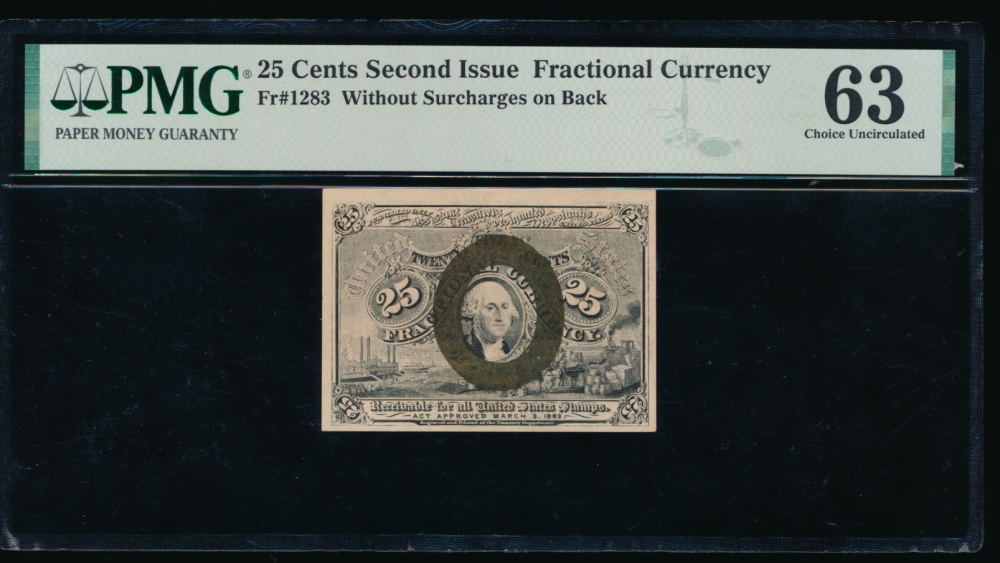 Fr. 1283  $0.25  Fractional Second Issue: No Surcharges PMG 63 no serial number