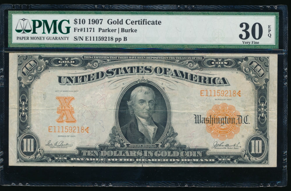Fr. 1171 1907 $10  Gold Certificate  PMG 30EPQ E11159218