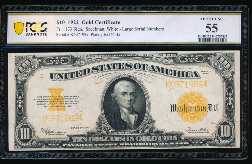 Fr. 1173 1922 $10  Gold Certificate  PCGS 55 comment K6971989 obverse