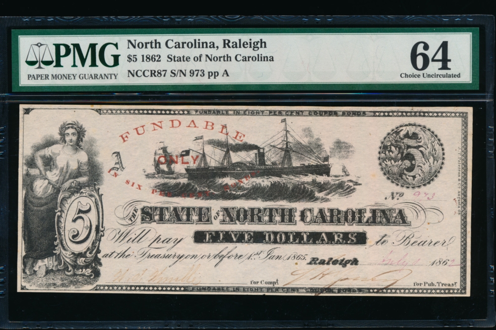 Fr. Cr NC-87 1862 $5  Obsolete State of North Carolina, Raleigh PMG 64 973