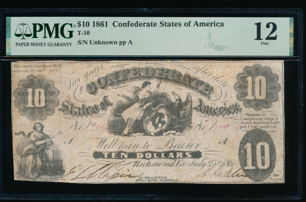 Fr. T-10 1861 $10  Confederate  PMG 12 unknown
