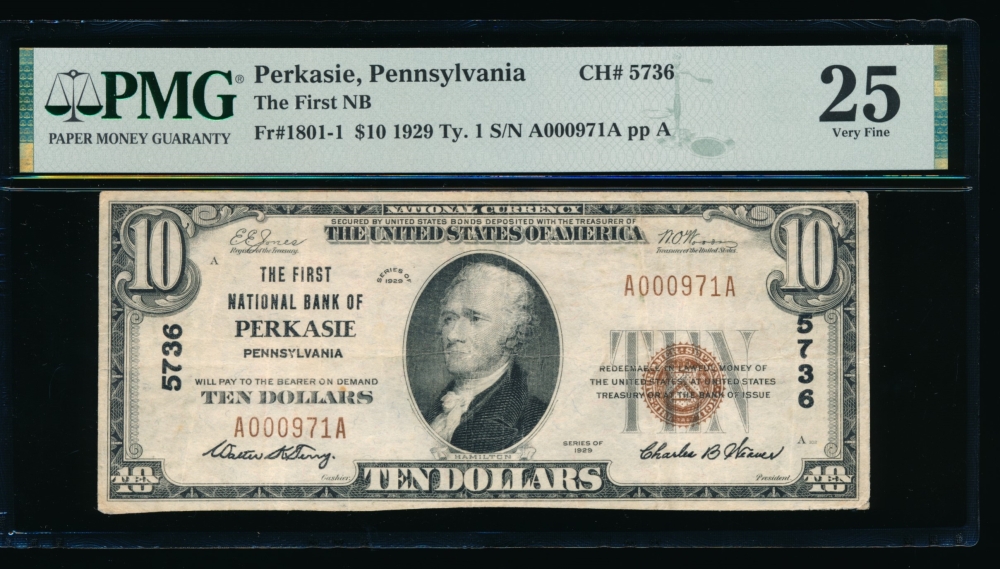 Fr. 1801-1 1929 $10  National: Type I Ch #5736 The First National Bank of Perkasie, Pennsylvania PMG 25 A000971A