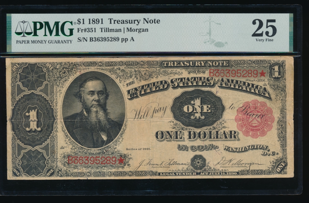 Fr. 351 1891 $1  Treasury Note  PMG 25 B36395289*