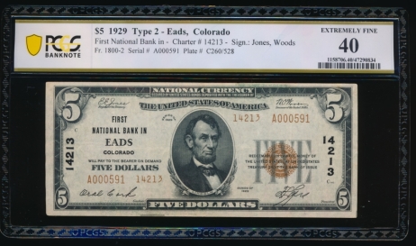 Fr. 1800-2 1929 $5  National: Type II Ch #14213 First Natinoal Bank I Eads, Colorado PCGS 40 A000591