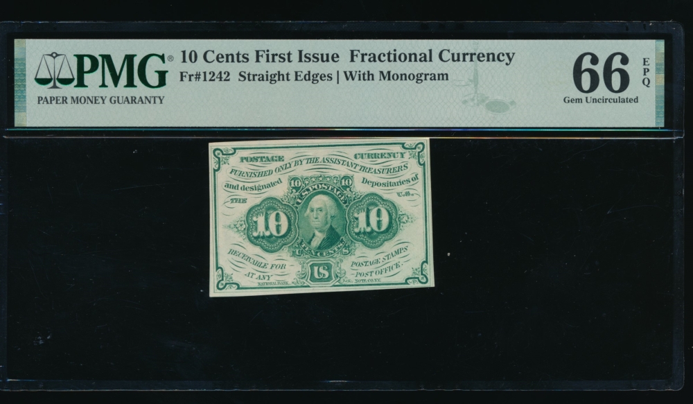 Fr. 1242  $0.10  Fractional First Issue: Straight Edges With Monogram PMG 66EPQ no serial number