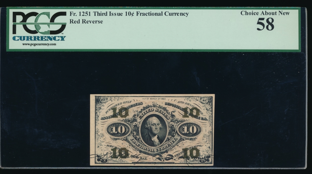 Fr. 1251  $0.10  Fractional Third Issue: Red Back PCGS-C 58 no serial number