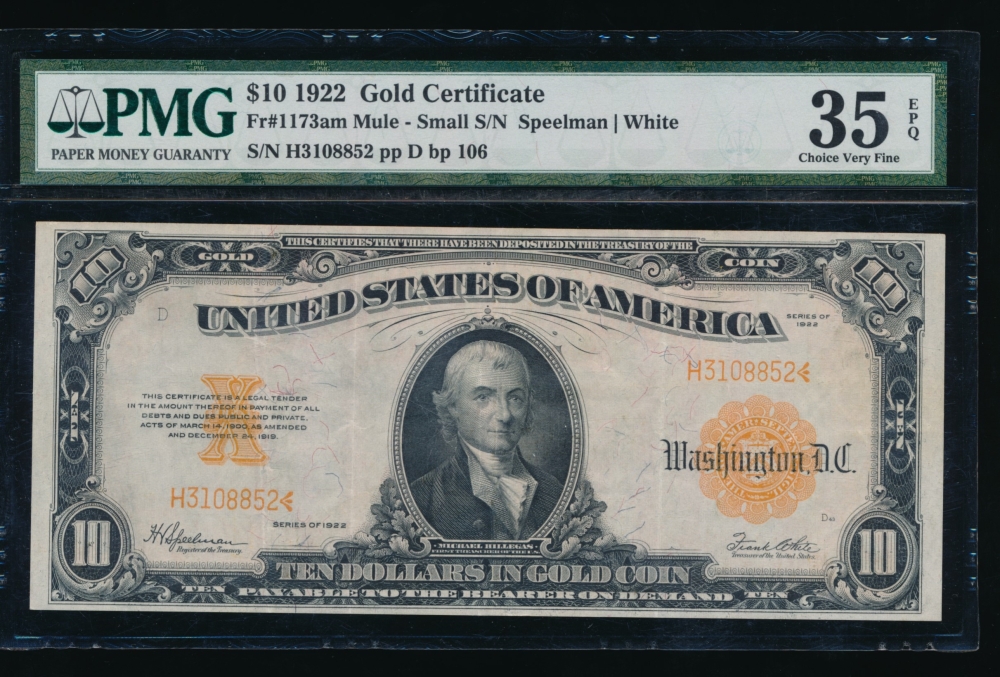 Fr. 1173a 1922 $10  Gold Certificate mule PMG 35EPQ H3108852