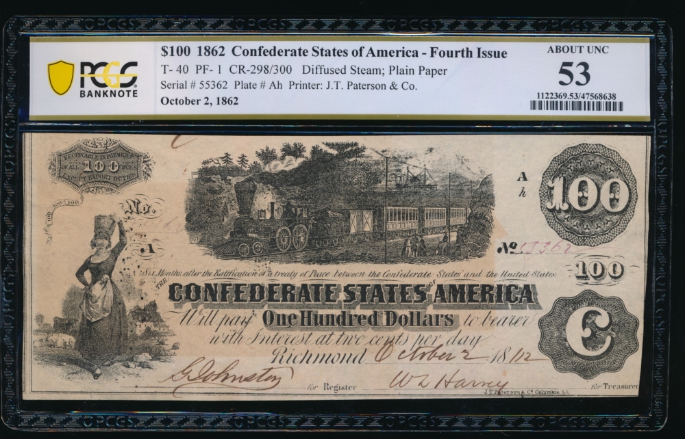 Fr. T-40 1862 $100  Confederate  PCGS 53 comment 55362