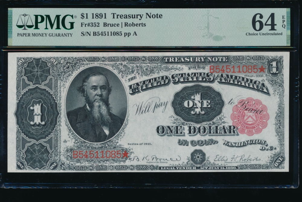 Fr. 352 1891 $1  Treasury Note  PMG 64EPQ B54511085*
