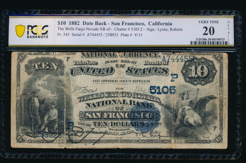 Fr. 545 1882 $10  National: Date Back Ch #5105 The Wells Fargo Nevada National Bank of San Francisco, California PCGS 20 details 258925