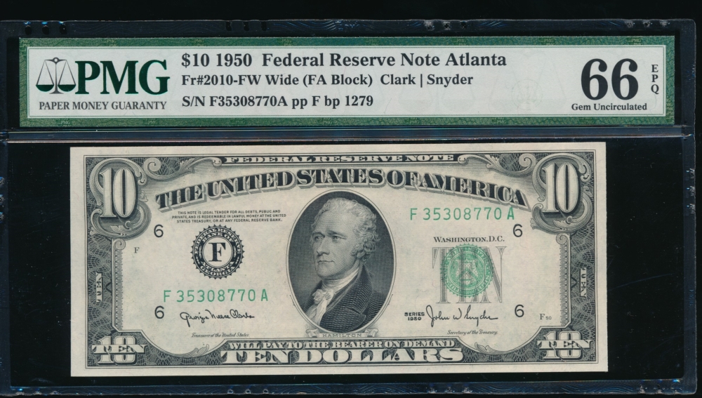 Fr. 2010-F 1950 $10  Federal Reserve Note wide Atlanta PMG 66EPQ F35308770A