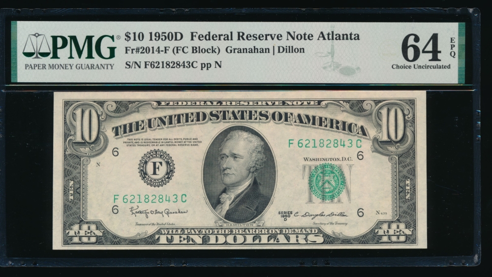 Fr. 2014-F 1950D $10  Federal Reserve Note Atlanta PMG 64EPQ F62182843C