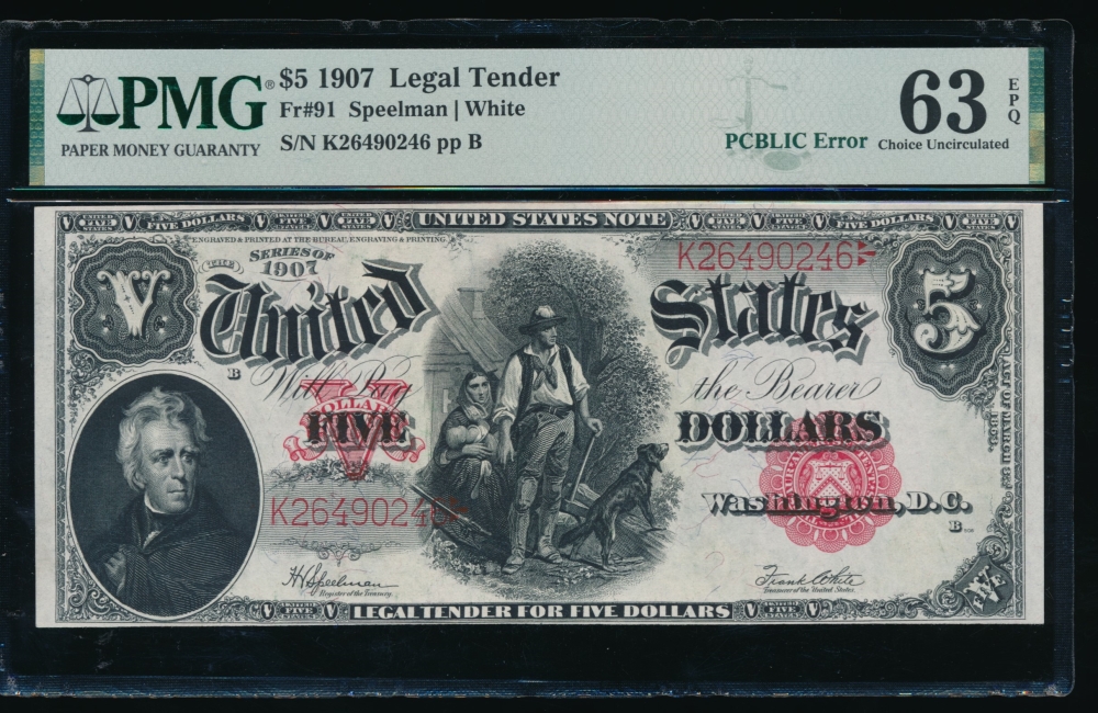 Fr. 91 1907 $5  Legal Tender PCBLIC error PMG 63EPQ K26490246