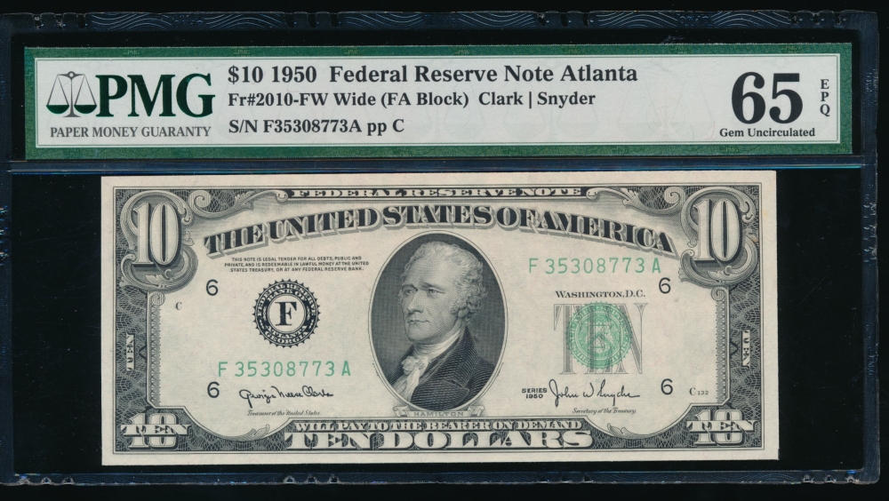 Fr. 2010-F 1950 $10  Federal Reserve Note wide Atlanta PMG 65EPQ F35308773A
