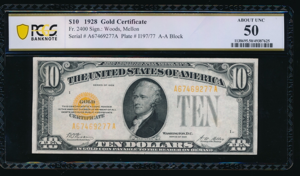 Fr. 2400 1928 $10  Gold Certificate AA block PCGS 50 A67469277A