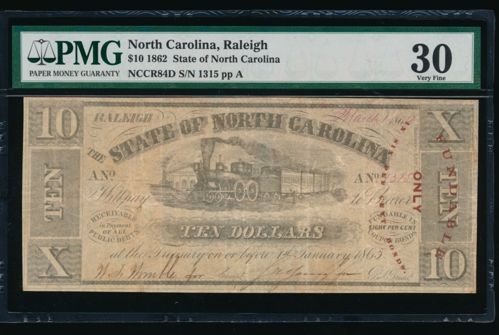 Fr. Cr NC-84D 1862 $10  Obsolete State of North Carolina, Raleigh PMG 30 1315