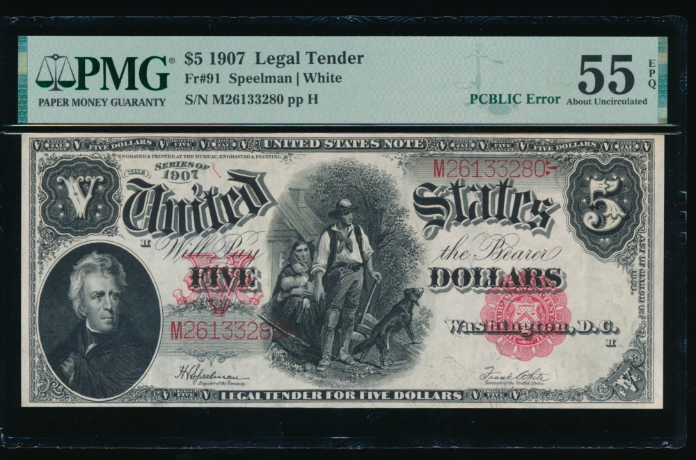 Fr. 91 1907 $5  Legal Tender PCBLIC error PMG 55EPQ M26133280