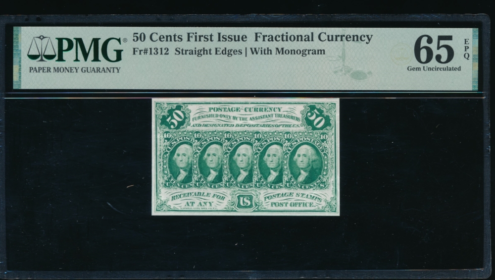 Fr. 1312  $0.50  Fractional First Issue: Straight Edges With Monogram PMG 65EPQ no serial number