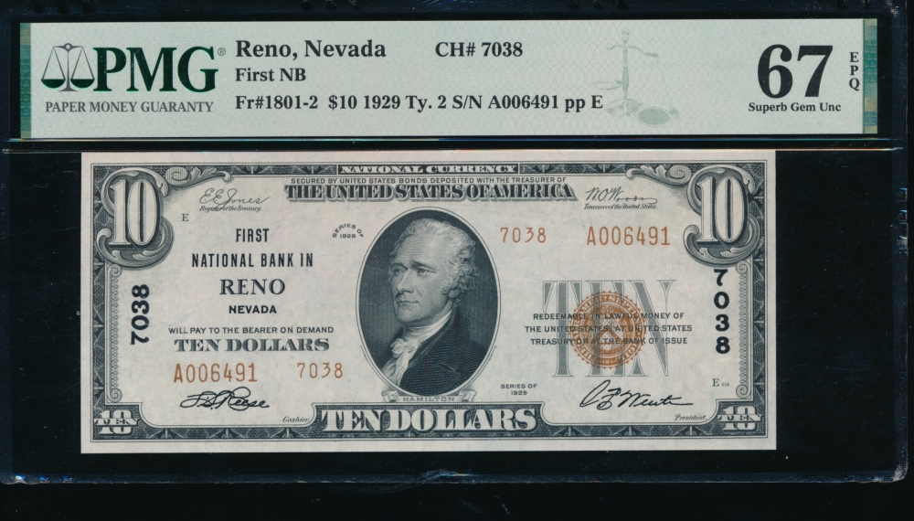 Fr. 1801-2 1929 $10  National: Type II Ch #7038 First National Bank in Reno, Nevada PMG 67EPQ A006491