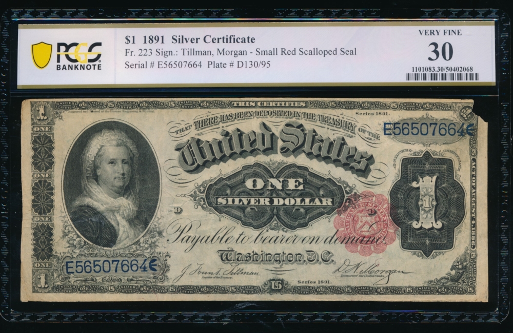 Fr. 223 1891 $1  Silver Certificate  PCGS 30 comment E56507664